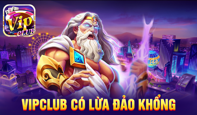 Vipclub có lừa đảo không